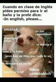 Imagen De Escuela Ingles And Bano Funny Spanish Memes New Memes Spanish Memes