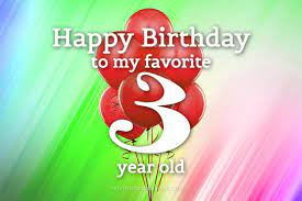 Check spelling or type a new query. 3rd Birthday Wishes Happy Third Birthday