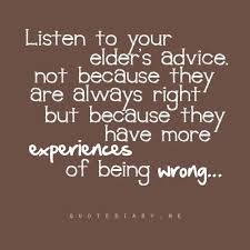  Listen To The Elders Kata Kata Kutipan Inspirasional Kutipan