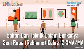 Namun, puasa tidak semudah yang dibayangkan loh, toppers. Materi Bahan Dan Teknik Dalam Berkarya Seni Rupa Reklame Kelas 12 Sma Ma Bospedia