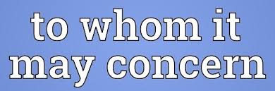 This may happen many times during your job search. To Whom It May Concern Letter Sample And Format Clr