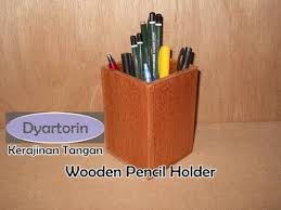 Cara Gampang Membuat Tempat Pensil Dari Kayu Wooden Pencil Holder Youtube