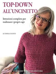 Scarica immagini stock con un piano di abbonamento istock. Amazon It Top Down All Uncinetto Istruzioni Complete Per Realizzare I Propri Capi Fassio Emma Libri