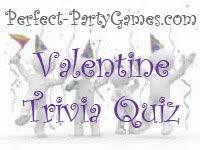 In honor of those mischievous deeds, take a look at these game inspired trivia questions. Valentine Trivia Quiz