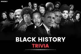 This may be great for bargain shoppers, but the actual history of the black friday is more interesting than you'd think. Black History Trivia Questions Answers Quiz Meebily