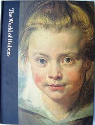 The world of Rubens, 1577-1640, (Time-Life library of art)