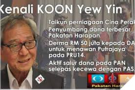Kuala lumpur, aug 14 — tycoon koon yew yin must apologise publicly for disparaging malaysia's armed forces in his blog post, parti sosialis malaysia (psm) said today. Koon Yew Yin Di Belakang Parti Amanah