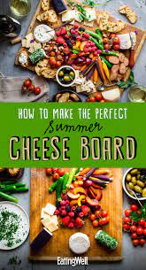 How To Make A Perfect Summer Cheese Board Summer Cheese Boards Summer Recipes Cooking Recipes