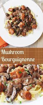 Vegan Mushroom Bourguignon Recipe Vegetarian Recipes Vegetarian Vegan Recipes Vegetarian