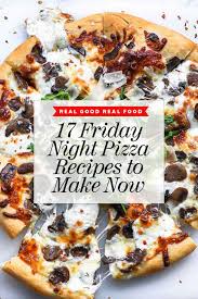 Submitted 18 days ago by newcastlewillwinucl. 17 Friday Night Homemade Pizza Recipes To Make This Fall Foodiecrush Com