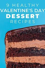 9 Healthy Valentine S Day Dessert Recipes Get Healthy U Recipes Canned Corn Recipes Dessert Recipes