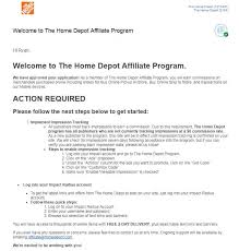 You may check the site with the home depot login/password provided to follow the status of your application and check messages. The Home Depot Affiliate Program Better Than Amazon Nichefacts Com