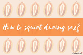 To issue in a thick flow: How To Squirt During Sex A 6 Step Guide To Slippery Sensations