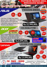 Maxindo mitra solusi merupakan provider koneksi internet unlimited cepat bagi perusahaan dan warnet di indonesia dengan kualitas dan layanan yang maxindo memperkenalkan layanan vpn maxindo sebuah layanan yang dapat membantu anda yang memiliki mobilitas tinggi agar tetap terhubung. Ready Laptop Gaming Garansi Resmi Max Indo Computer Facebook