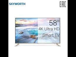 телевизор 4k 58 Skyworth 58g2a Smart Tv Android 8 0 Televizor 4k 58 Skyworth 58g2a Youtube