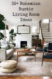 39 Bohemian Rustic Living Room Ideas Modern Boho Chic Decor Inspiration Homedecorlivingro Chic Living Room Decor Bohemian Chic Living Room Chic Living Room