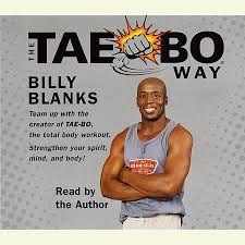 Instructional, basic & advanced] billy blanks. The Tae Bo Way By Billy Blanks 9780553750140 Penguinrandomhouse Com Books