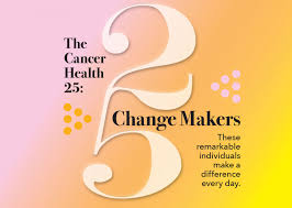 Here's how much money 25 types of scientists make. The Cancer Health 25 Change Makers Cancer Health