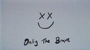 The applicant was louis himself (versus 78 productions or another company) and was filed. Louis Tomlinson Only The Brave Official Lyric Video Youtube