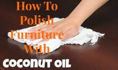 How To Polish Furniture With Coconut Oil Diy Furniture Polish Furniture Polish Homemade Furniture Polish