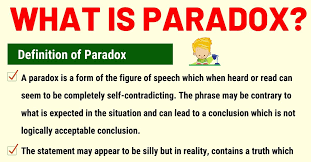 Sometimes they are just play on words, however, some paradoxes still don't have universally accepted resolutions. Paradox Definition And Examples Of Paradox In Speech And Literature 7esl