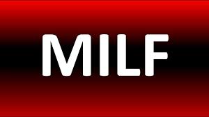 MILF Meaning - YouTube