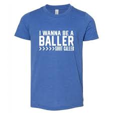 I Wanna Be A Baller Sassy T Shirts T Shirt