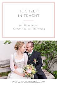 Hochzeit In Tracht Im Standesamt Geretsried Bei Starnberg Standesamtliche Hochzeit Hochzeit Hochzeitskleid Spitze