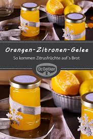 Orangen Zitronen Gelee Rezept Einmachrezepte Marmelade Konfiture Marmelade Rezept