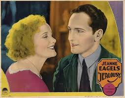 JEAN DE LIMUR Jealousy is a 1929 American pre-Code drama film directed by  Rudy's friend Jean de Limur and released by Paramount Pictures. The film  starred Jeanne Eagels and Fredric March, and