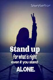 Stand Up For Whats Right Quotes Quotesgram