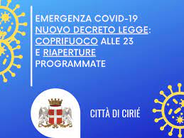 Con il nuovo decreto sono stati decisi una serie di interventi che hanno anticipato la ripartenza di alcuni settori rispetto a quanto deciso ad aprile. Nuovo Decreto Legge Coprifuoco Alle 23 E Riaperture Programmate Citta Di Cirie