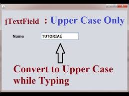 I have typed a word document in capital letters. Convert Text To Upper Case While Writing In Jtextfield Java Swing Youtube