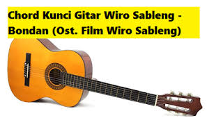 Check spelling or type a new query. Chord Kunci Gitar Wiro Sableng Bondan
