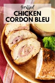 Our chicken cordon bleu contains some sweet cranberry sauce as well as the classic cheese and ham combo. Grilled Chicken Cordon Bleu Hey Grill Hey
