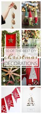However, you can still beautify your home without spending to much money by creating your own christmas decorations. 50 Of The Best Diy Christmas Decorations A Dash Of Sanity