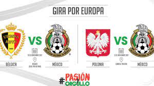 La seleccion mexicana de futbol empata ante la seleccion de belgica por marcador de 3 goles a 3 en partido amistoso de preparacion rumbo al mundial de rusia. Mexico Enfrentara En Europa A Belgica Y Polonia En Noviembre As Mexico