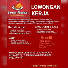 Cari info lowongan kerja part time terbaru bulan august 2021 yang sesuai dengan lokasi, pendidikan dan gaji yang diinginkan. Lowongan Kerja Lumpia Merdeka Mei 2019 Kepala Outlet Cook Crew Purwokerto Loker Swasta
