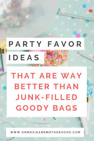 Toddler Goodie Bag Ideas For Kids Birthday Party Party Favor Goody Bag Ideas That Are Not Junk Stop Wasting Money On Junk And Give These Party Favors For Kids Birthday Kid Party Favors Toddler Party Favors