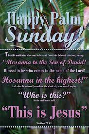 Holy week is a great time to turn back to the scriptures and read the easter stories in the bible. 18 Palm Sunday Quotes Ideas Palm Sunday Palm Sunday Quotes Sunday Quotes