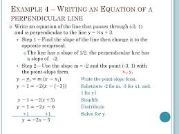 In our example, the formula would read y = 1x+b or y = x+b when you replace the slope value. 4 3 Writing Equations Of Parallel And Perpendicular Lines Ppt Download