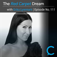 TCC Podcast #111: The Red Carpet Dream with Erika Lyremark
