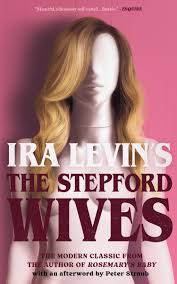 The Stepford Wives by Ira Levin, Peter Straub | Books Are Magic