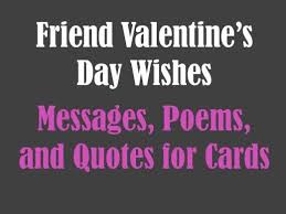 Design & order invitations online. Valentine S Day Messages Poems And Quotes For Friends Valentines Day Messages Friends Valentines Quotes Friends Valentines