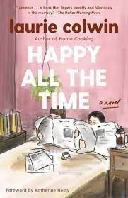 Happy All The Time By Laurie Colwin, Paperback | Barnes & Noble®