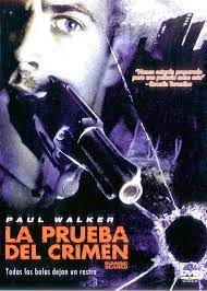 La Prueba Del Crimen 2006 Peliculas Peliculas Completas Ver Peliculas Completas
