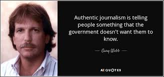 QUOTES BY GARY WEBB