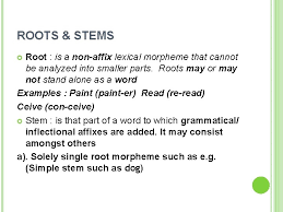 Lexical morphemes are those which have a specifiable independent meaning. Morphology Linguistics Whats Morphology A Morphology Is The