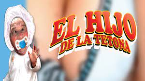 El Hijo De La Tetona (1997) | MOOVIMEX powered by Pongalo - YouTube