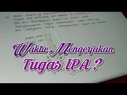 Jika dia meluangkan 40 menit untuk menyelesaikan tugas matematika, maka waktu yang dia luangkan untuk menyelesaikan tugas 1pa adalah. Berapa Lama Waktu Yang Diluangkan Karina Menyelesaikan Tugas Ipa Buku Paket Hal 54 Kelas 7 Youtube